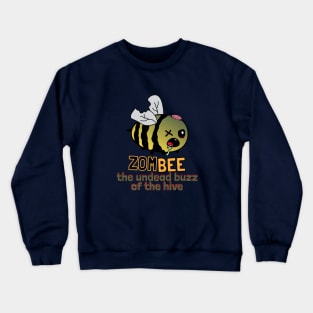 Beeware of zombee Crewneck Sweatshirt